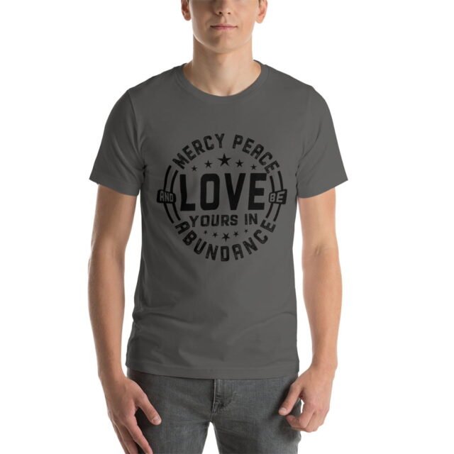 Mercy, Peace, Love Unisex t-shirt
