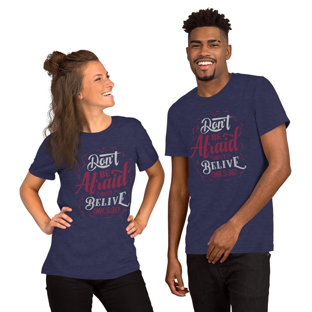 Don't be Afraid Unisex t-shirt - Image 13