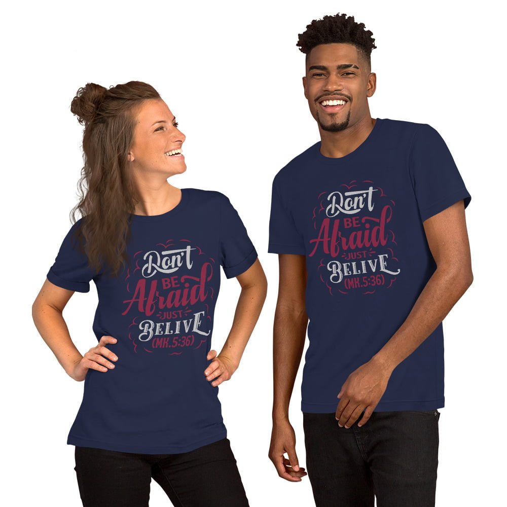 Don't be Afraid Unisex t-shirt - Image 11